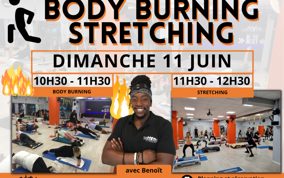 Body Burning et Stretching avec Benoit , le dimanche 11 juin